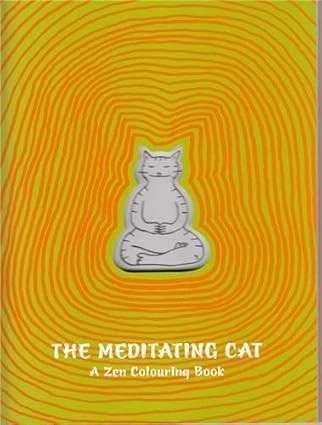 The Meditating Cat : A Zen Colouring Book /anglais
